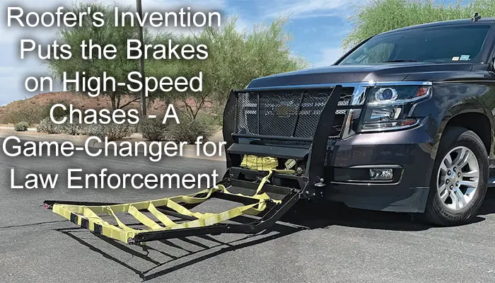 Roofer's Invention Puts the Brakes on High-Speed Chases - A Game-Changer for Law Enforcement