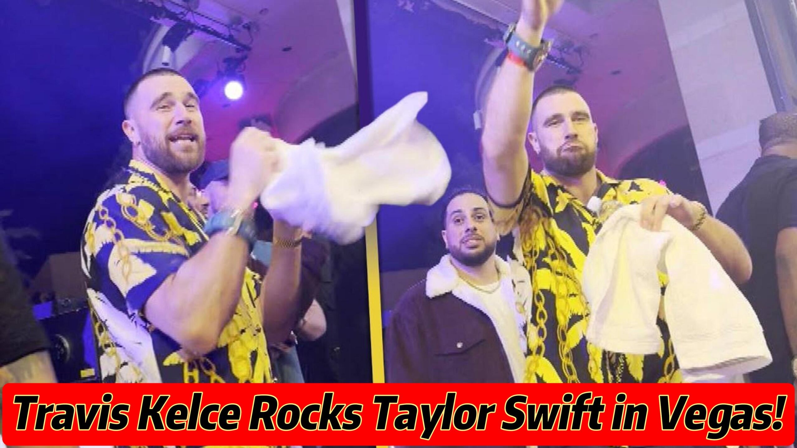 Travis Kelce Belts Out Taylor Swift Hits at Vegas Celebration