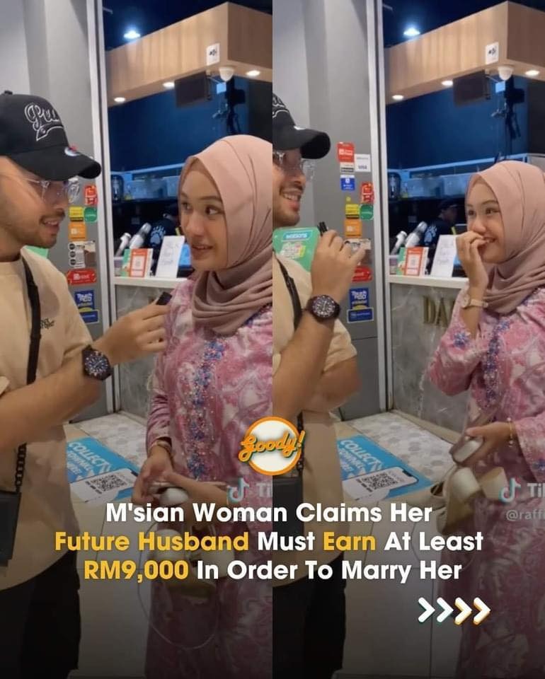 M'sian woman claims her future husband must earn at least RM9000 in order to marry her